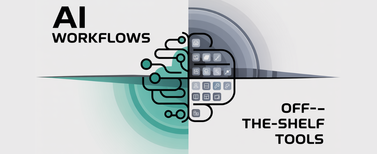 AI Workflows vs Off-the-Shelf Tools